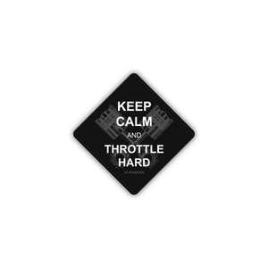 Keep Calm and Throttle Hard | Sticker