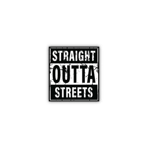 Straight Outta Streets | Sticker
